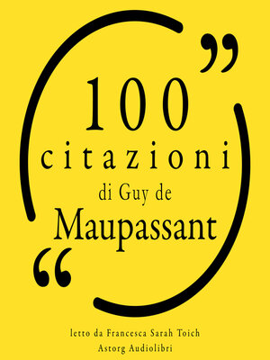 cover image of 100 citazioni di Guy de Maupassant